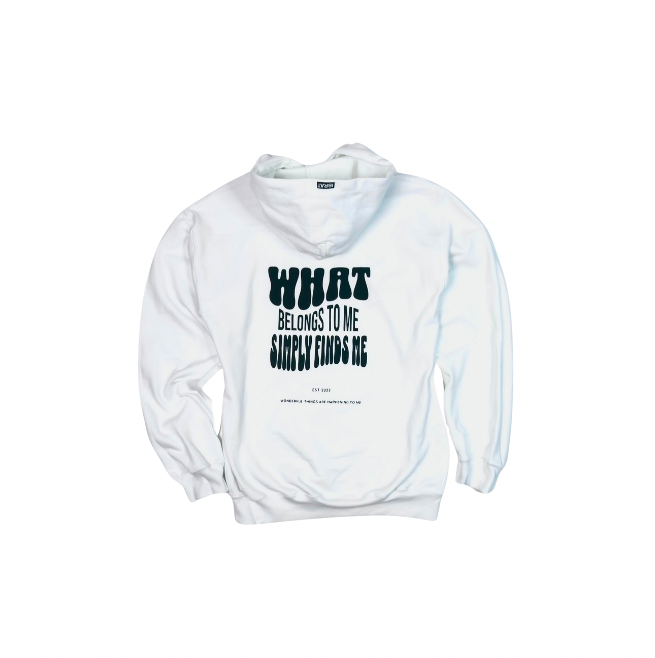What belongs to me simply finds me - Hoodie