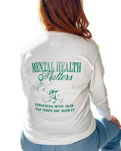 Mental Health - Long Sleeve T-Shirt