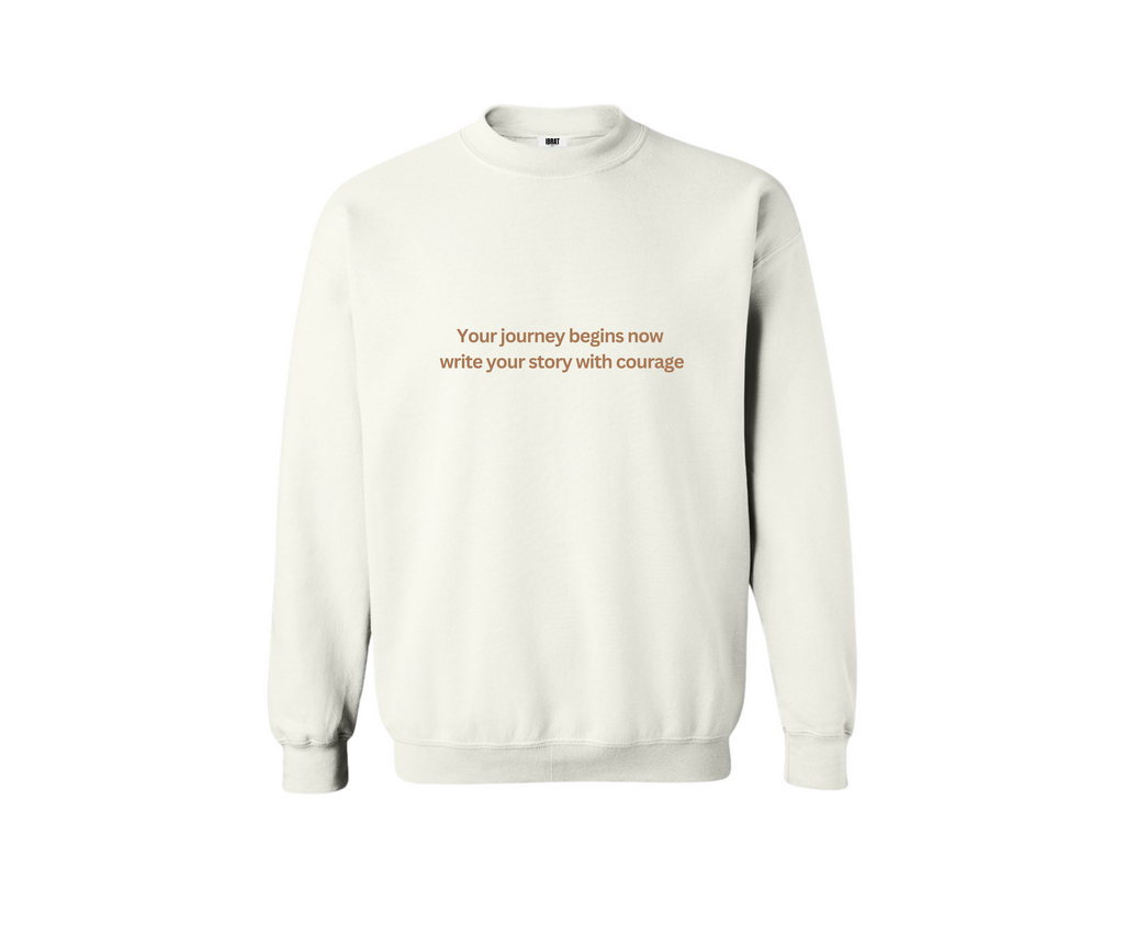 Your Journey Begins Now - Crewneck