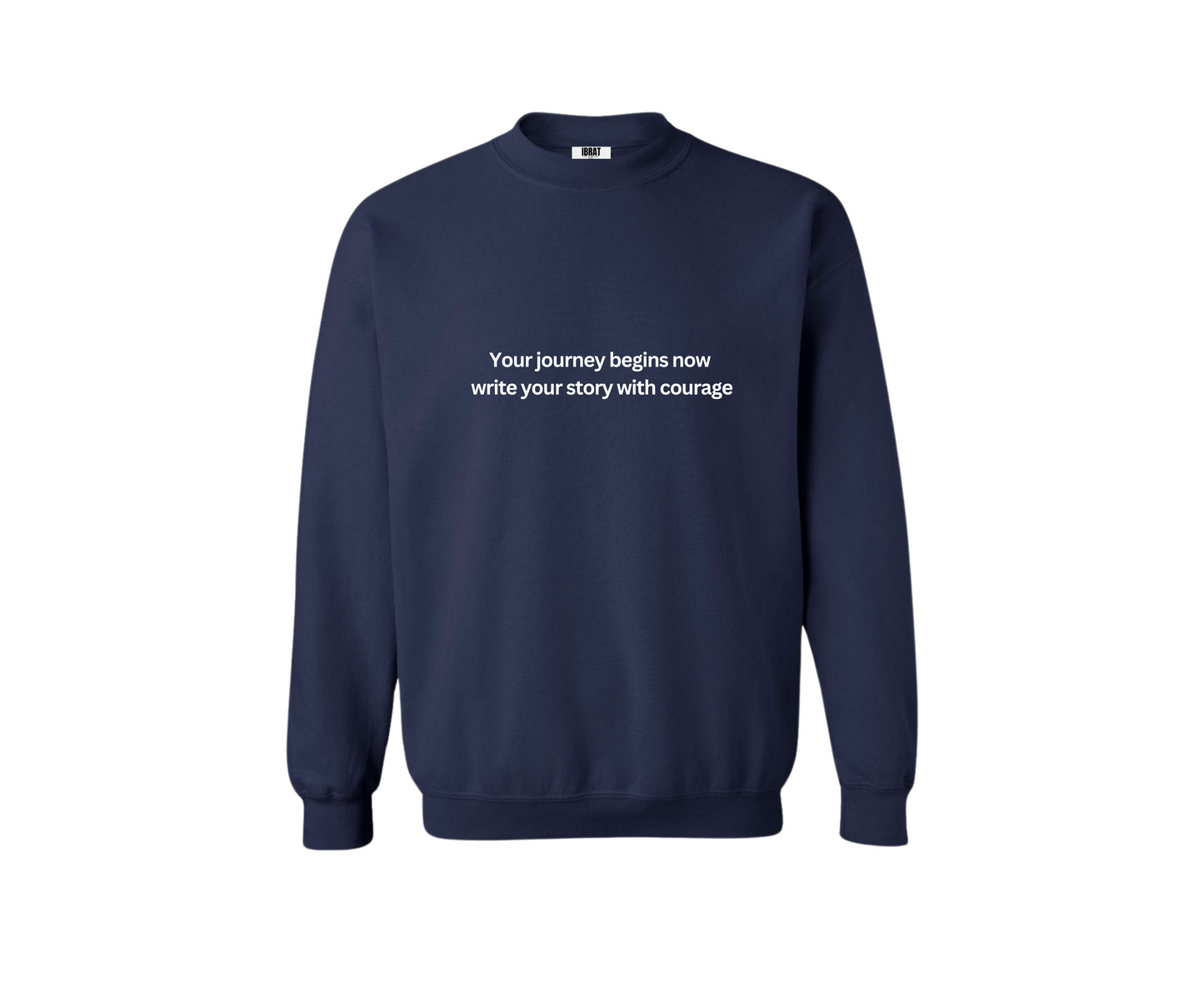 Your Journey Begins Now - Crewneck